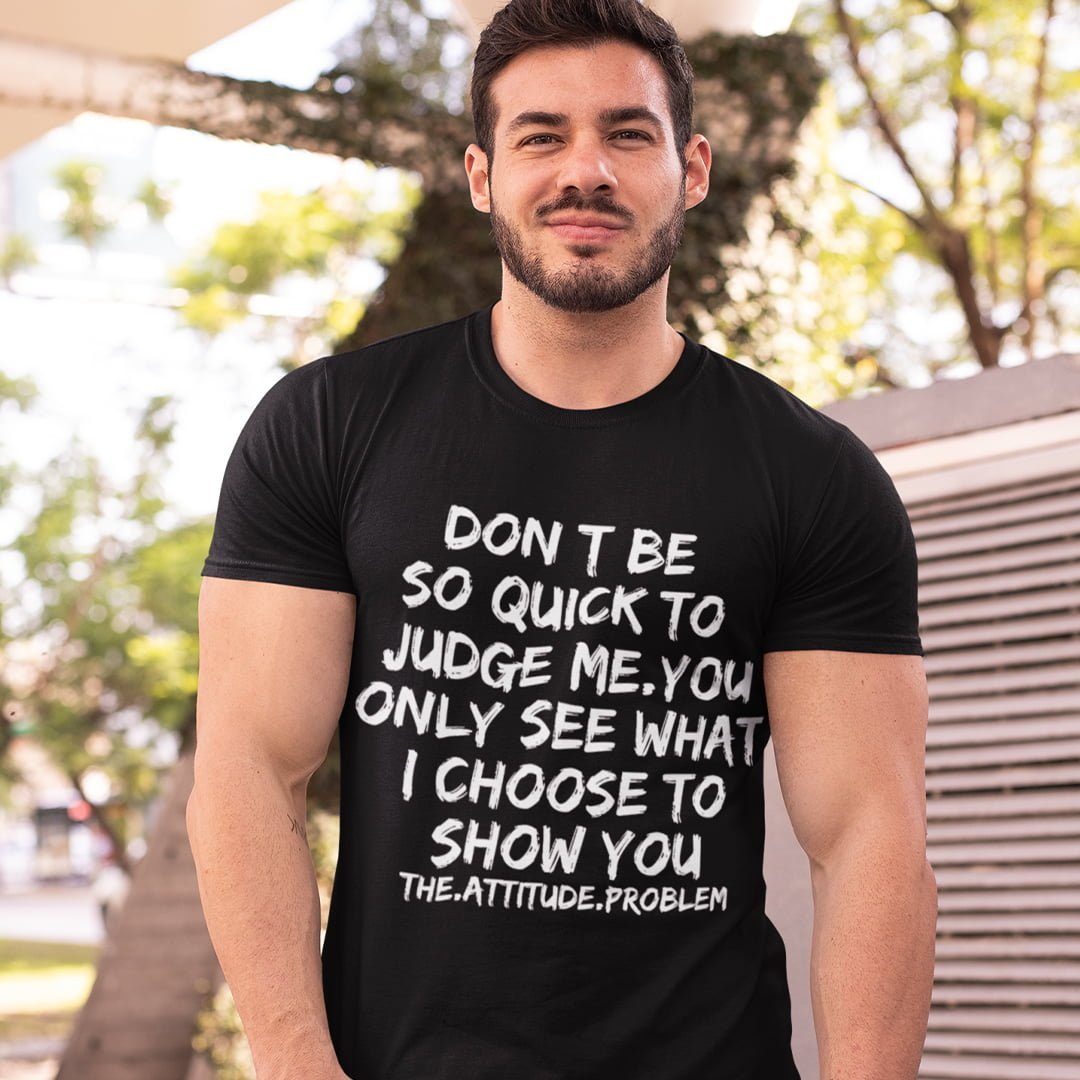 DONT BE SO QUICK T-SHIRT