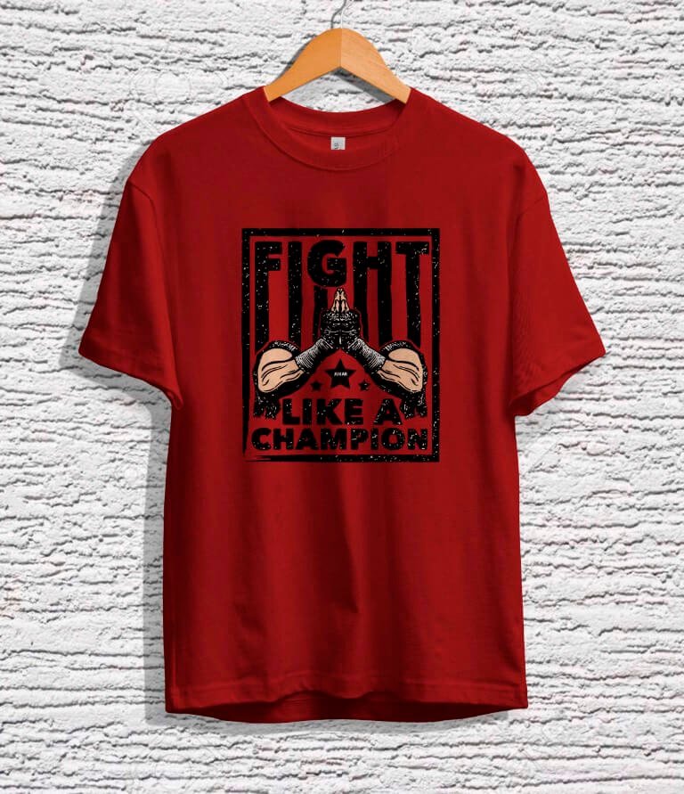 FIGHT LIKE A CHAMPION T-SHIRT