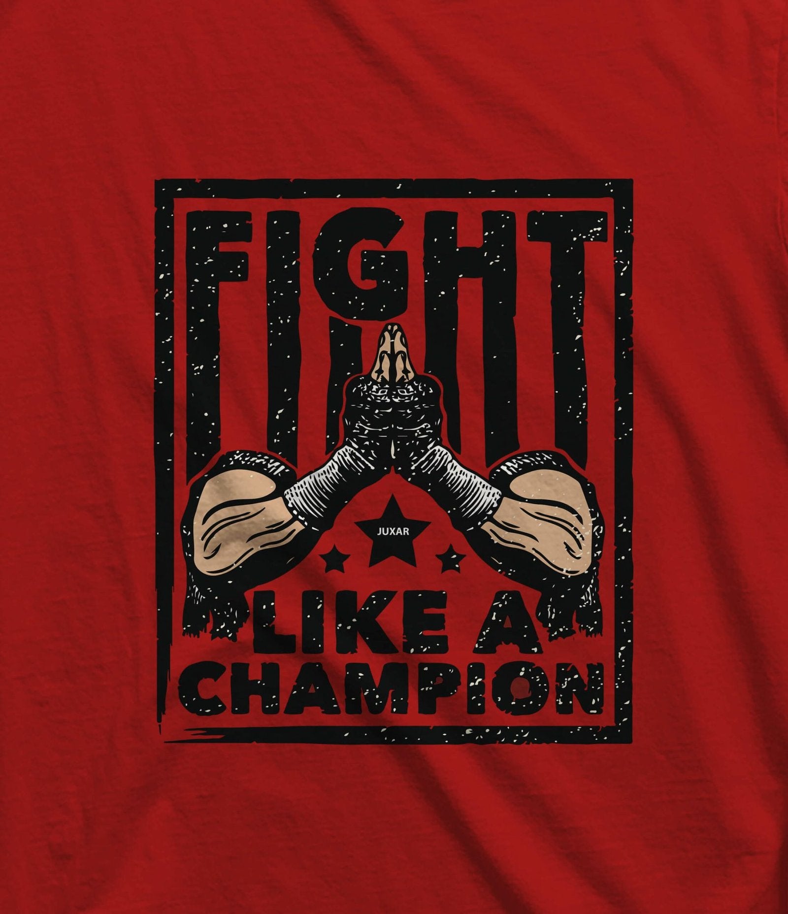 FIGHT LIKE A CHAMPION T-SHIRT