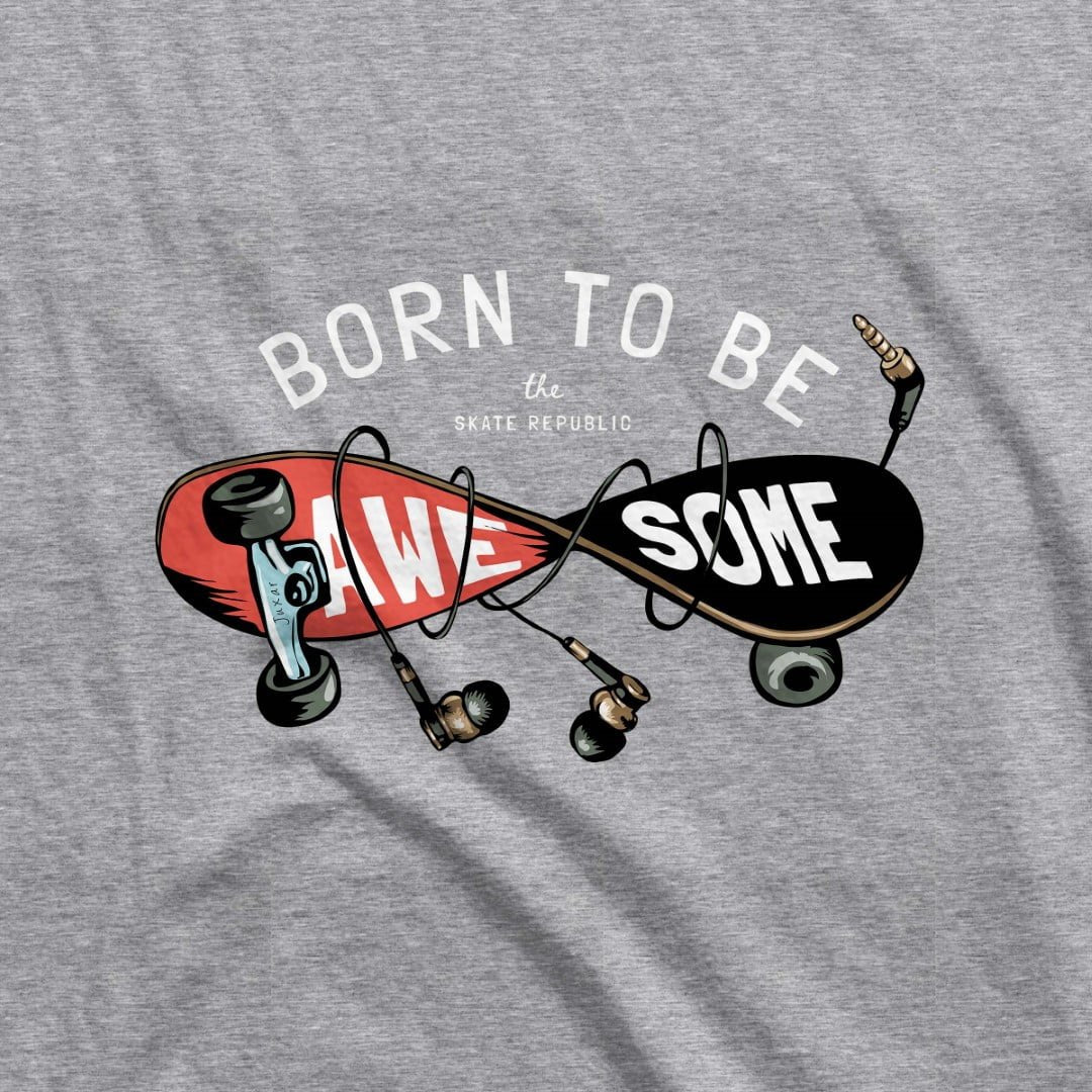 BORN TO BE AWESOME T-SHIRT
