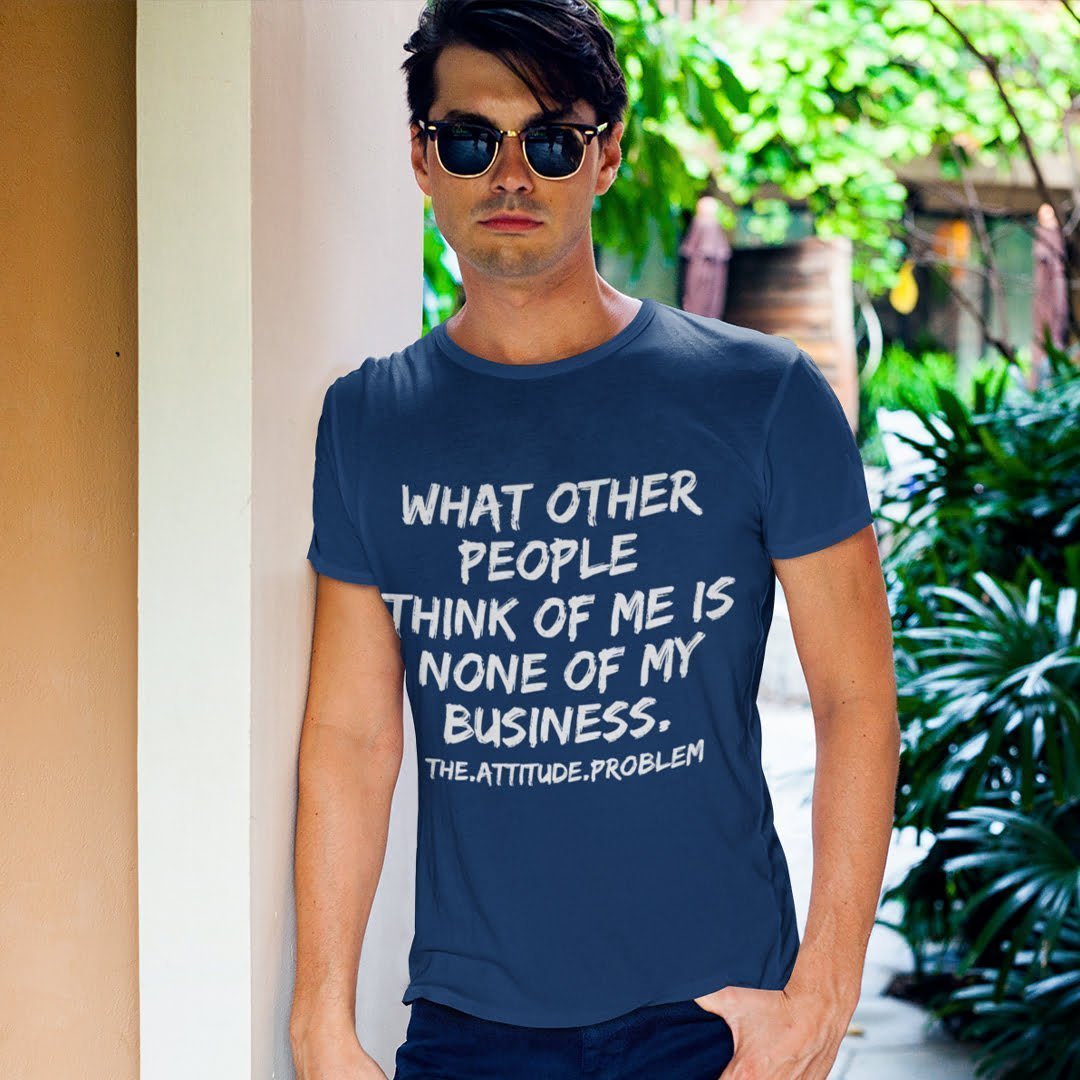 NONE OF MY BUSINESS T-SHIRT
