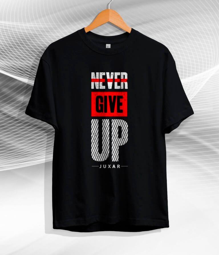 NEVER GIVE UP T-SHIRT
