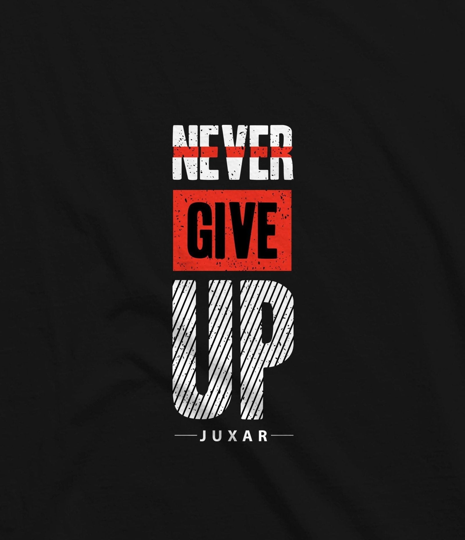 NEVER GIVE UP BLACK