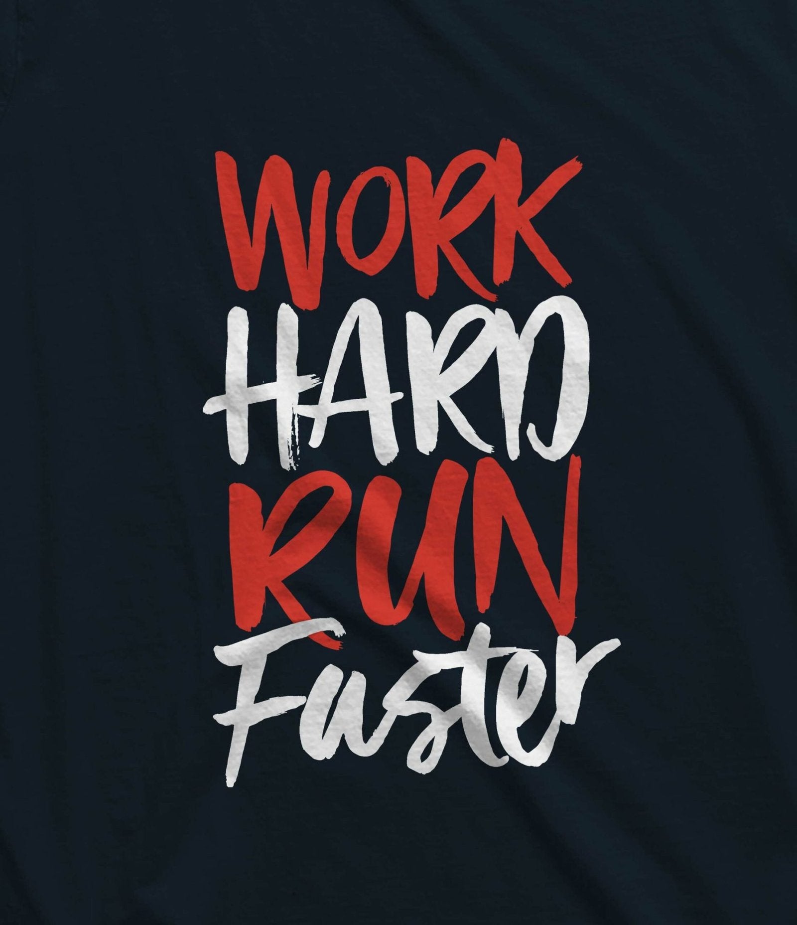 WORK HARD RUN FASTER SANDO